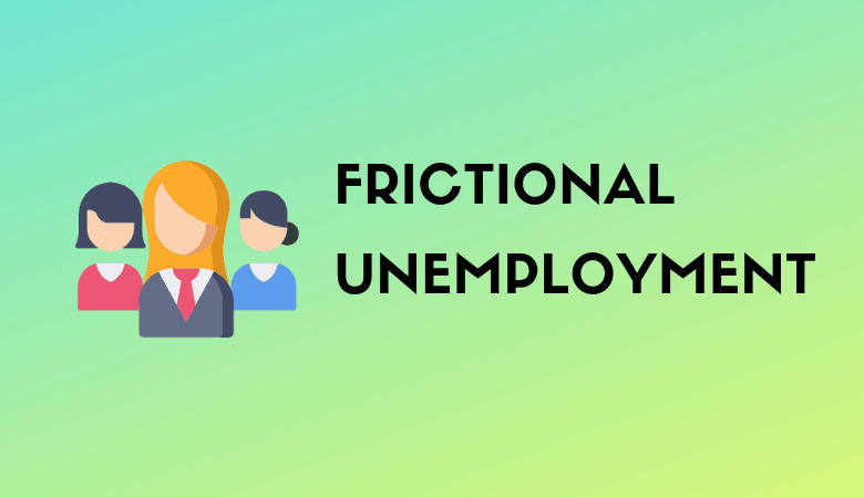 بیکاری اصطکاکی Frictional Unemployment