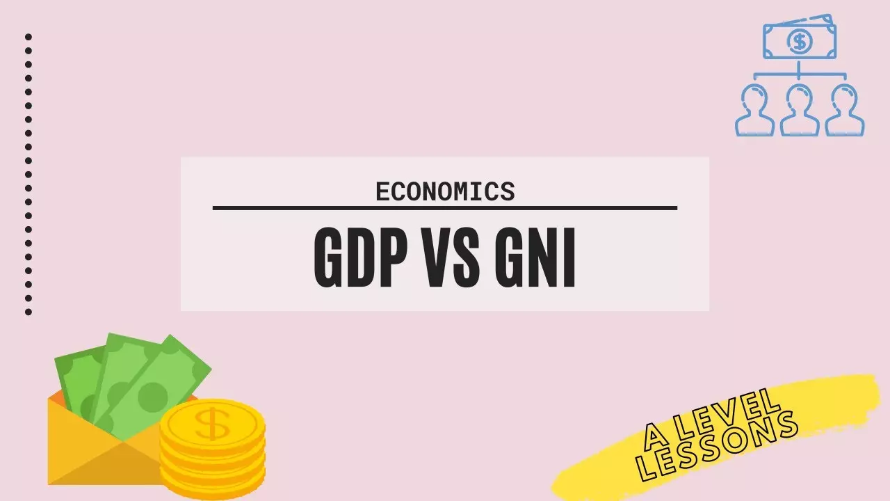 تفاوت تولید ناخالص داخلی و درآمد ناخالص ملی GNI vs GDP