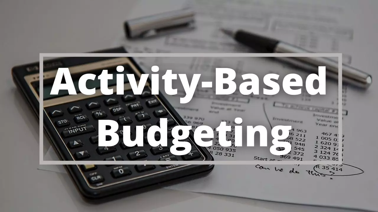 بودجه بندی بر مبنای فعالیت Activity-Based Budgeting