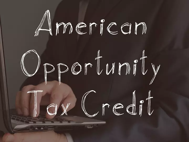 اعتبار مالیاتی فرصت آمریکایی American Opportunity Tax Credit