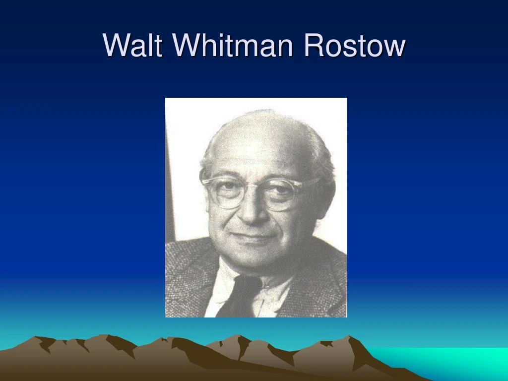 والت ویتمن روستو Walt Whitman Rostow