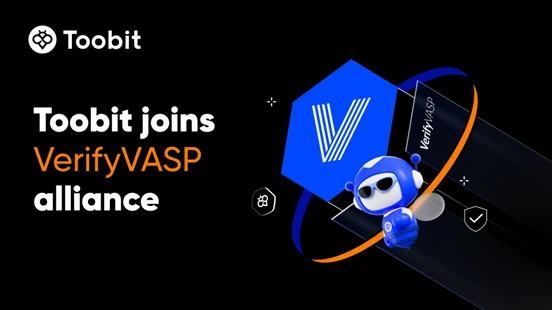 Toobit با اقدام استراتژیک برای عضویت در VerifyVASP، امنیت کاربران خود را بیشتر می‌کند