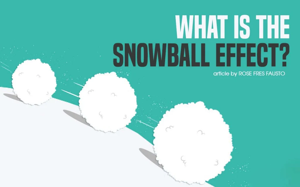 اثر گلولهبرفی Snowball Effect