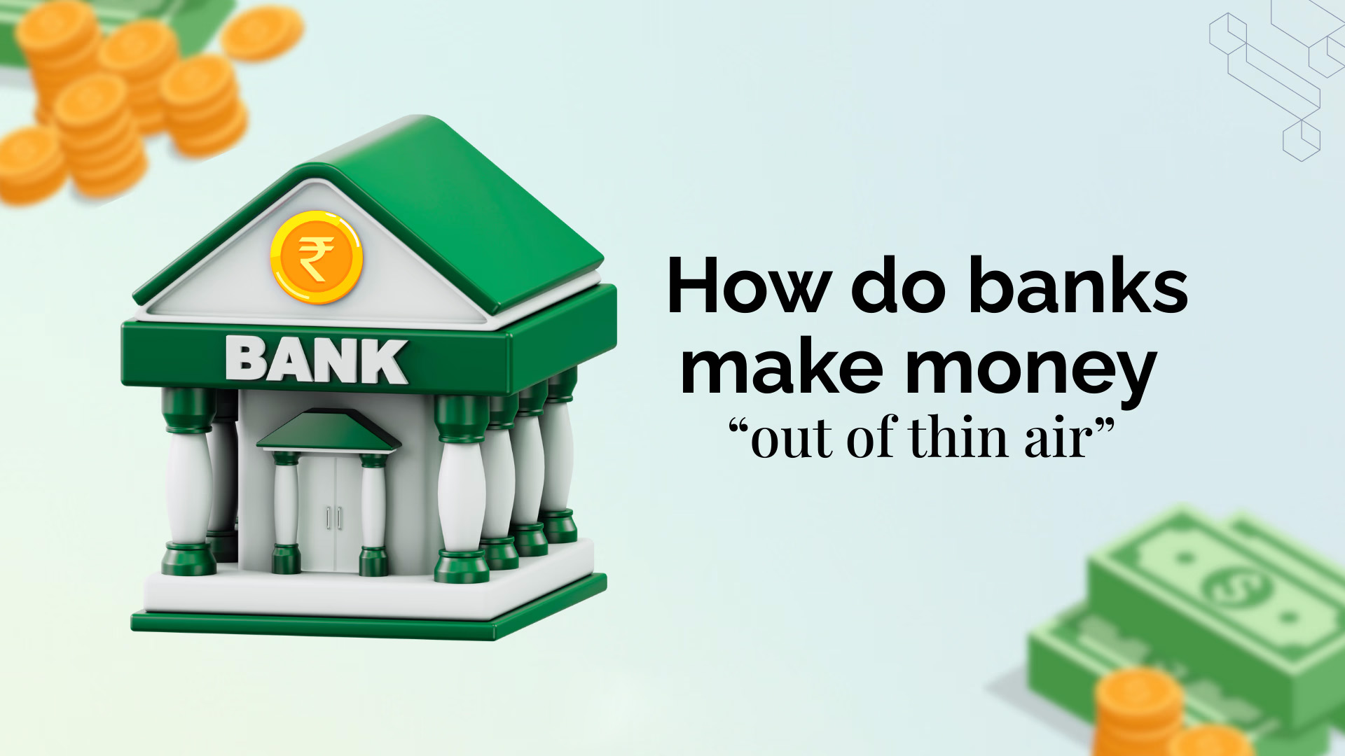 بانک‌ها چطور پول خلق می‌کنند؟