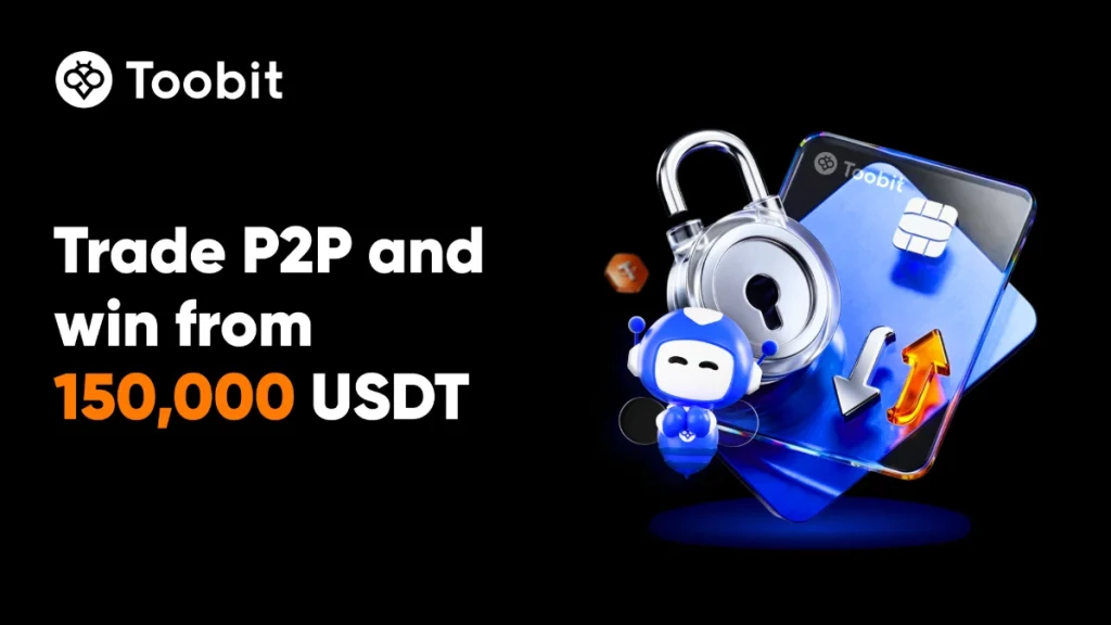 Toobit با 150,000 USDT، مزایای VIP و افزایش نرخ سود سالانه، از معامله‌گران همتا‌به‌همتا تقدیر می‌کند