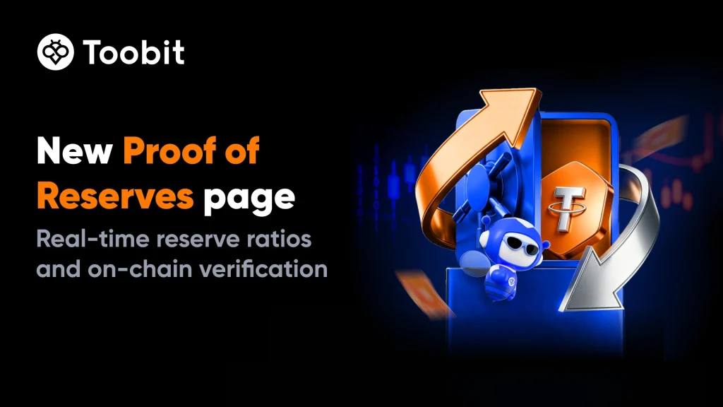 تقویت چارچوب امنیتی Toobit با راه‌اندازی پورتال جدید اثبات ذخایر